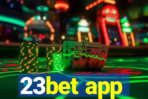 23bet app
